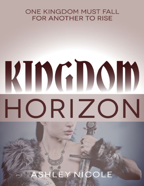 Kingdom Horizon, Nicole Ashley