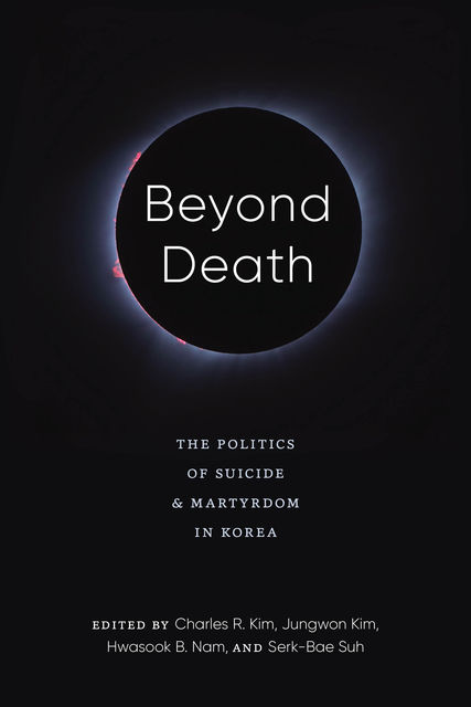 Beyond Death, amp, Jungwon Kim, Charles Kim, Hwasook B. Nam, Serk-Bae Suh