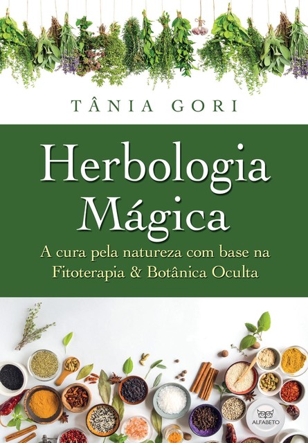 Herbologia Mágica, Tânia Gori