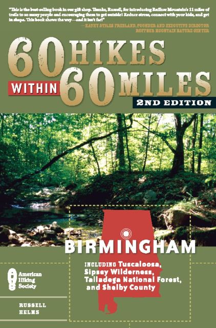 60 Hikes Within 60 Miles: Birmingham, Russell Helms
