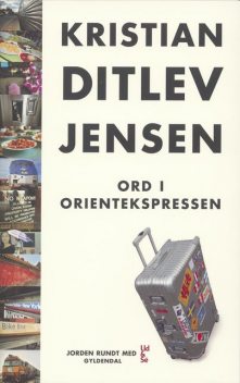 Ord i Orientekspressen, Kristian Ditlev Jensen