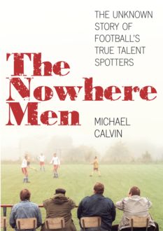 The nowhere men (wordsfromtext edition), Michael Calvin