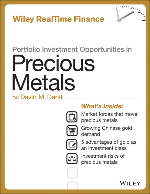 Portfolio Investment Opportunities in Precious Metals, David M.Darst