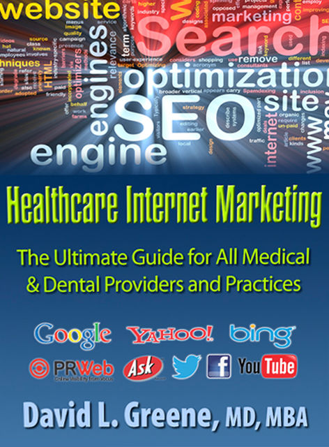 Healthcare Internet Marketing, David Greene