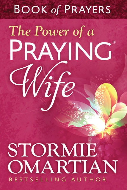 The Power of a Praying® Woman Book of Prayers, Stormie Omartian