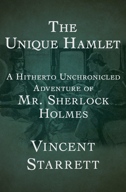 The Unique Hamlet, Vincent Starrett