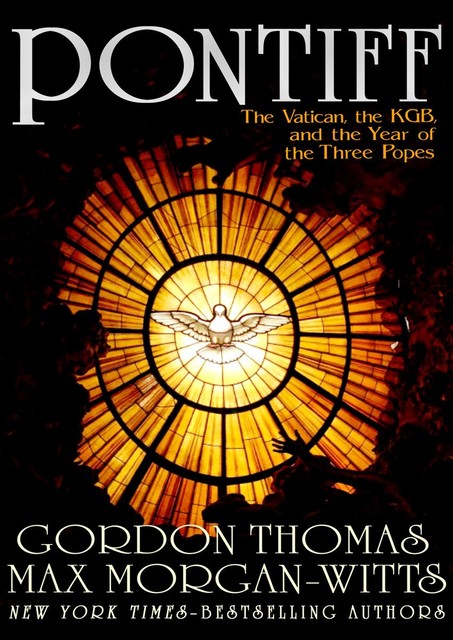 Pontiff, Gordon Thomas, Max Morgan-Witts