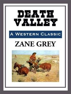 Death Valley, Zane Grey