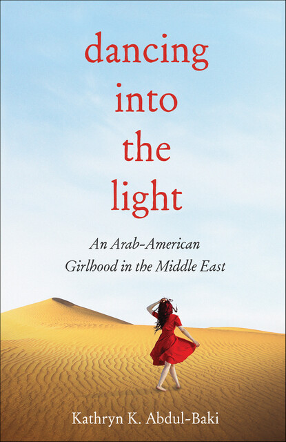 Dancing into the Light, Kathryn Abdul-baki