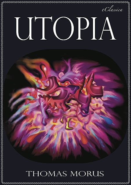 Thomas Morus: Utopia, Thomas Morus