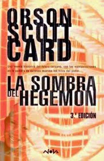 La Sombra Del Hegemón, Orson Scott Card