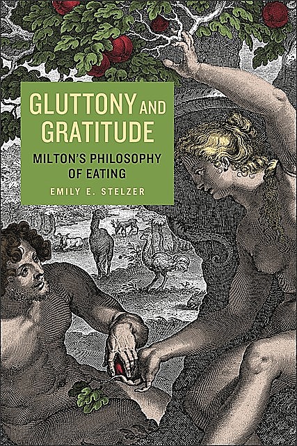Gluttony and Gratitude, Emily E. Stelzer