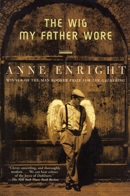 The Wig My Father Wore, Anne Enright