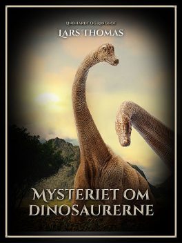 Mysteriet om dinosaurerne, Lars Thomas