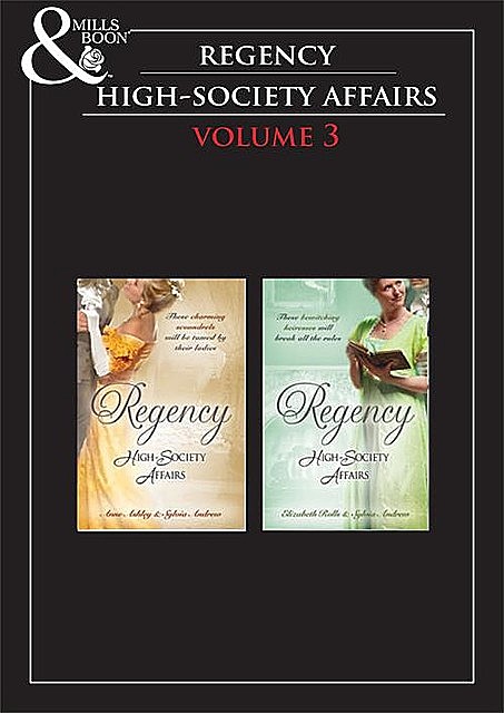 Regency High Society Vol 3, Elizabeth Rolls, Anne Ashley, Sylvia Andrew