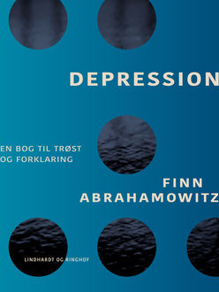 Depression – en bog til trøst og forklaring, Finn Abrahamowitz