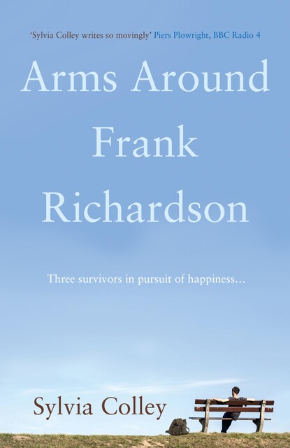 Arms Around Frank Richardson, Sylvia Colley
