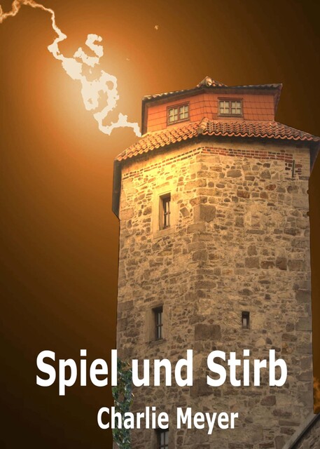 Spiel und Stirb, Charlie Meyer