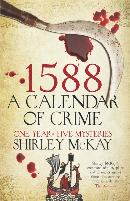 1588: A Calendar of Crime, Shirley McKay
