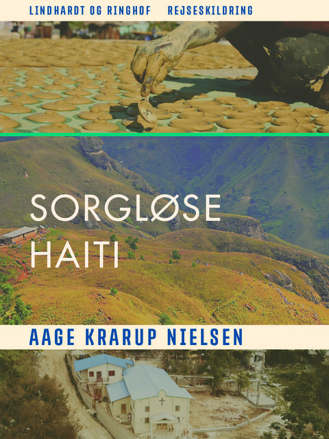 Sorgløse Haiti, Aage Krarup Nielsen