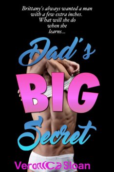 Dad’s Big Secret, Veronica Sloan