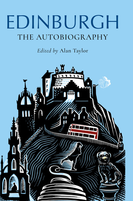 Edinburgh: The Autobiography, Alan Taylor