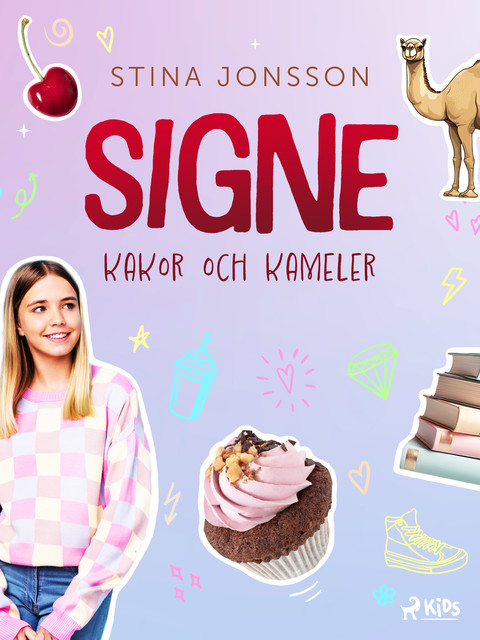 Signe: kakor och kameler, Stina Jonsson