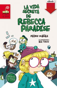 La vida secreta de Rebecca Paradise, Pedro Mañas Romero