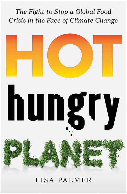 Hot, Hungry Planet, Lisa Palmer