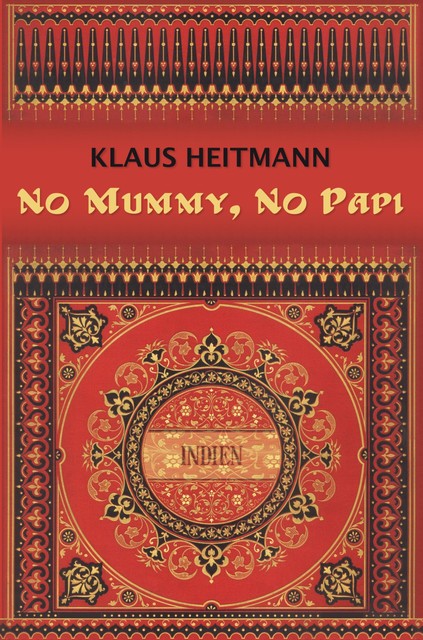 No Mummy, No Papi, Klaus Heitmann