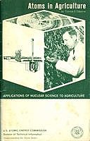 Atoms in Agriculture (Revised), Thomas Osborne