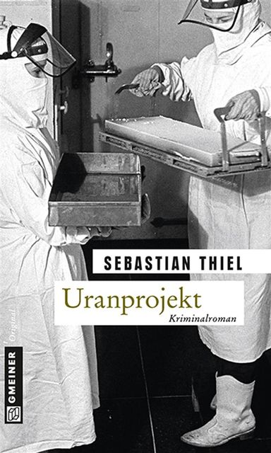 Uranprojekt, Sebastian Thiel