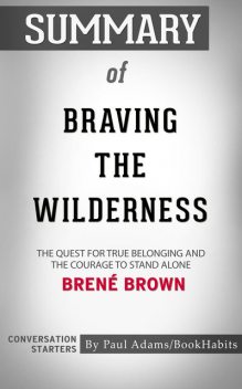 Summary of Braving the Wilderness, Paul Adams