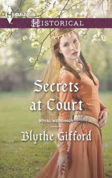 Secrets at Court, Blythe Gifford