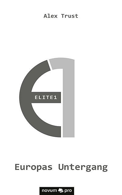 Elite1 – Europas Untergang, Alex Trust