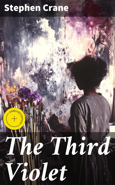 The Third Violet, Stephen Crane