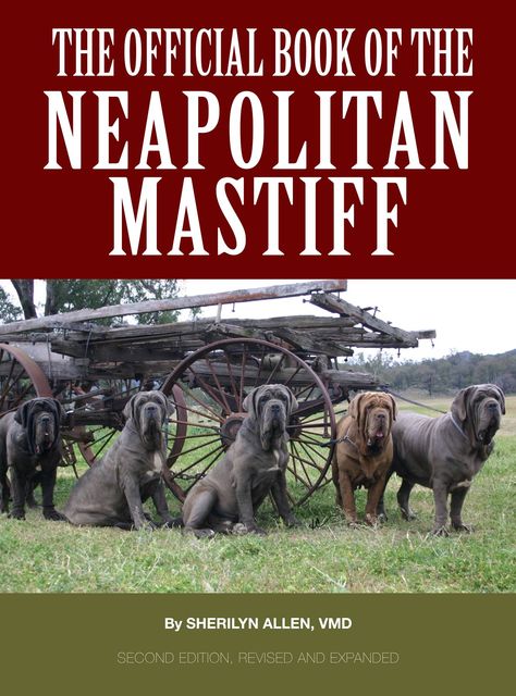 The Official Book of the Neapolitan Mastiff, Sherilyn Allen