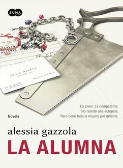 La Alumna, Alessia Gazzola