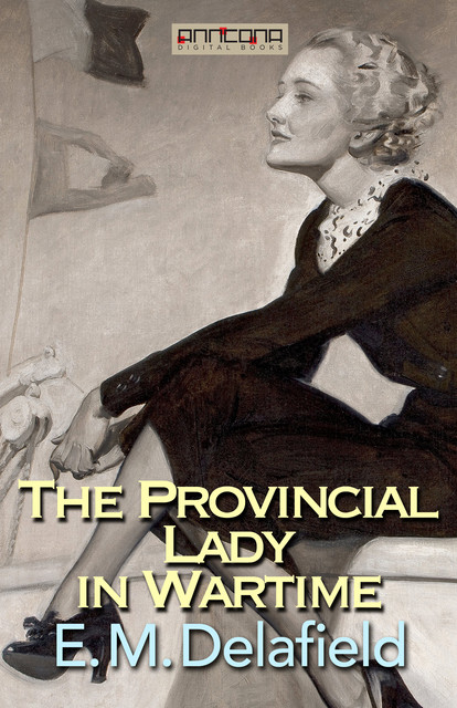 The Provincial Lady in Wartime, E.M.Delafield