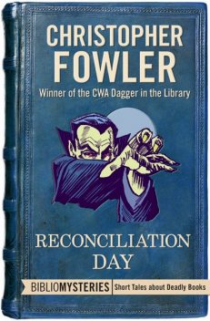 Reconciliation Day, Christopher Fowler