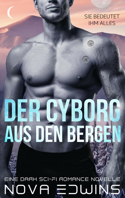 Der Cyborg aus den Bergen, Nova Edwins