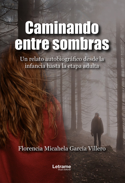 Caminando entre sombras, Florencia Micahela García Villero