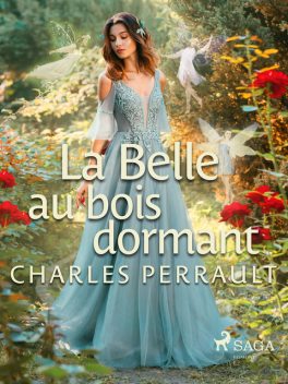 La Belle au Bois Dormant, Charles Perrault