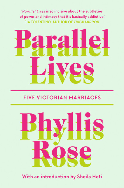Parallel Lives, Phyllis Rose