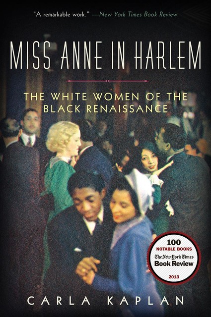 Miss Anne in Harlem, Carla Kaplan