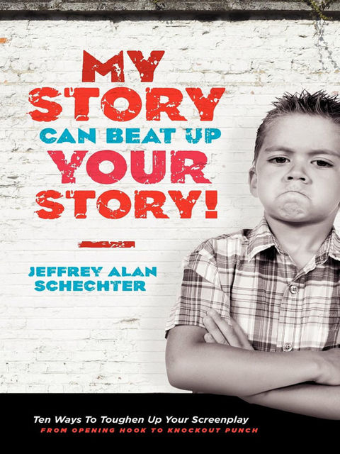 My Story Can Beat Up Your Story, Jeffrey Schechter