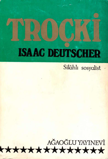 Trocki Silahli Sosyalist, Isaac Deutscher