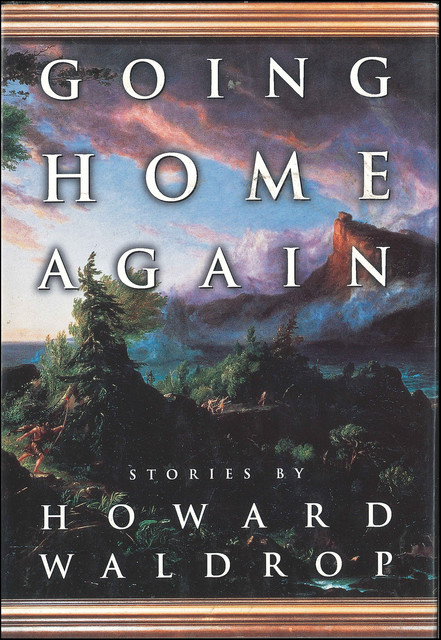 Going Home Again, Howard Waldrop