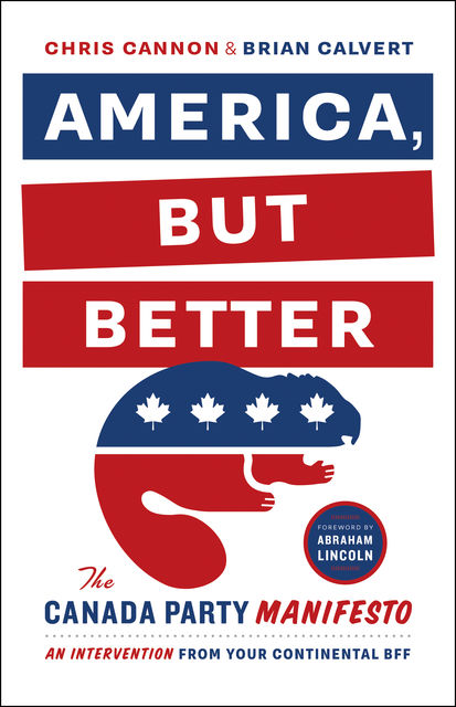 America, But Better, Brian Calvert, Chris Cannon