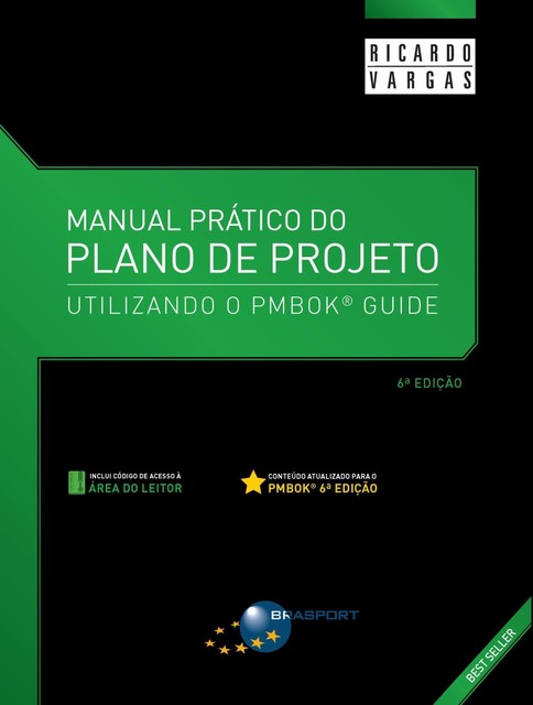 Manual Prático do Plano de Projeto (6a. edição), Ricardo Viana Vargas